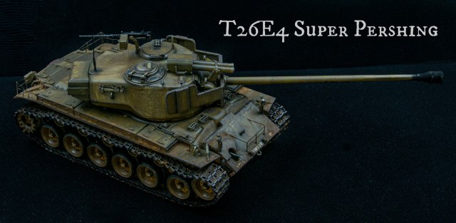 T26E4 Super Pershing Pilot #1