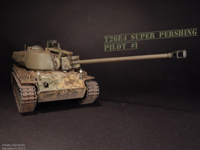 T26E4 Super Pershing Pilot #1