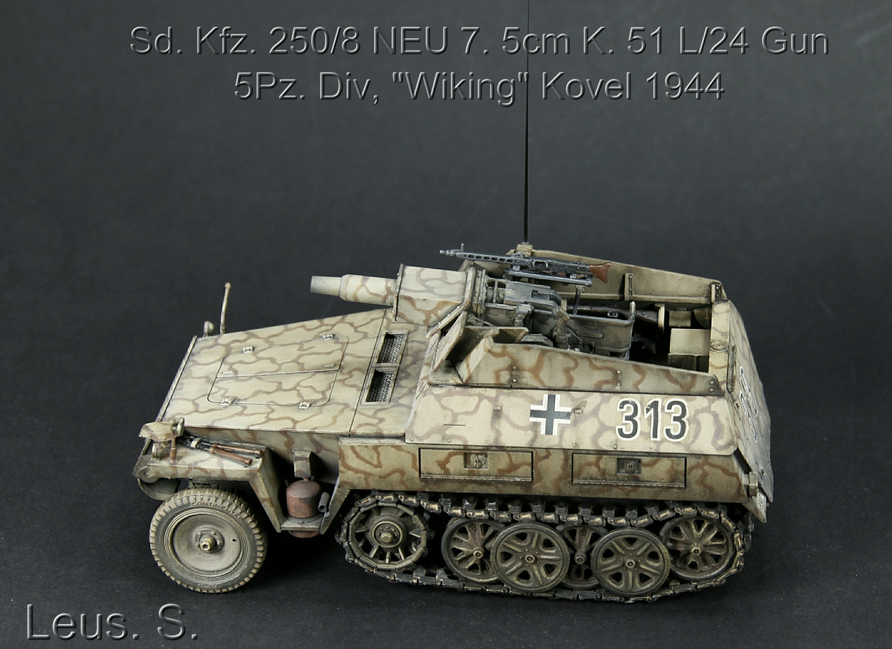 Sd.Kfz.250/8 NEU 7.5cm K.51 L/24 Gun 5Pz.Div,"Wiking" Kovel 1944