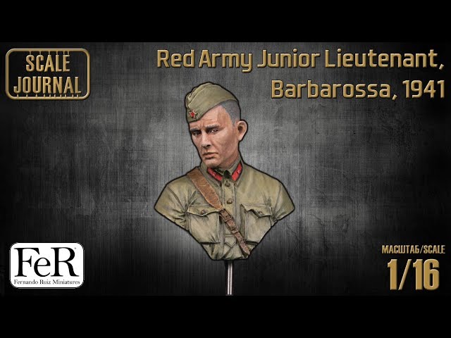 Red Army Junior Lieutenant,  Barbarossa, 1941 (FER miniatures 1/16)