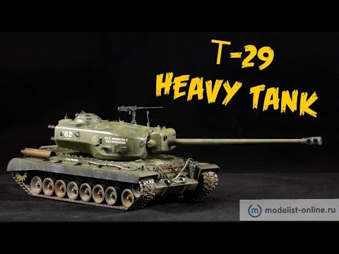 Сборка T-29 Heavy Tank от Takom (2143 Takom) в масштабе 1:35.