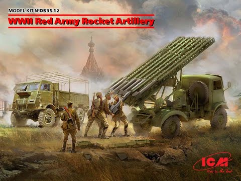 WWII Red Armu Rocket Artillery. ICM DS 3512 Часть 2.
