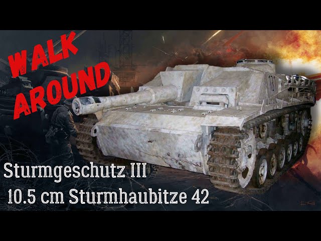 Sturmgeschutz III 10.5 cm Sturmhaubitze 42 (Walk around)