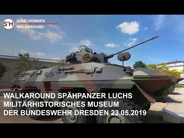 Spähpanzer Luchs Walkaround Dresden 23.05.2019