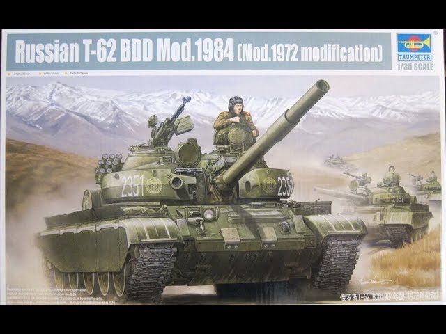 Обзор Т-62 BDD mod. 1984  TRUMPETER 1:35.