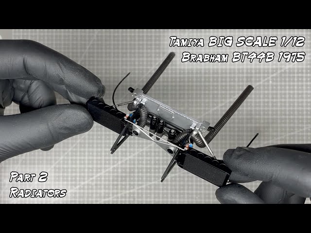 Big Scale Series 1/12th Brabham BT44B 1975  Part 2  Front Radiators