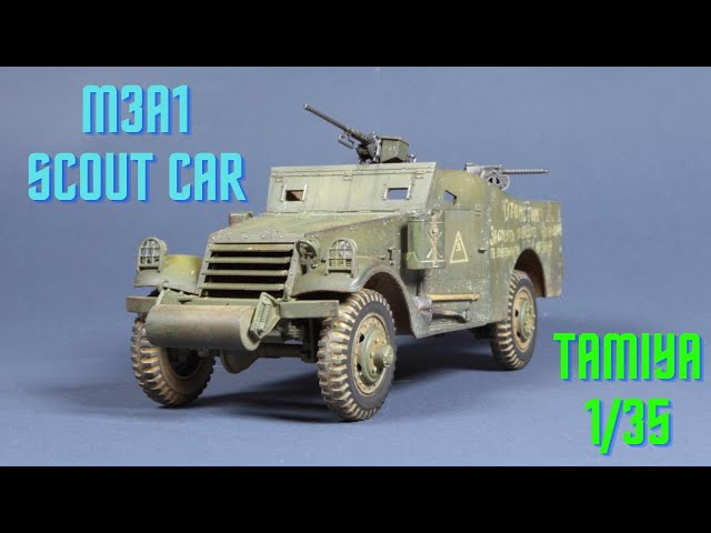 Tamiya Бронеавтомобиль M3A1 Scout car 1/35. Сборка и покраска масштабной модели.